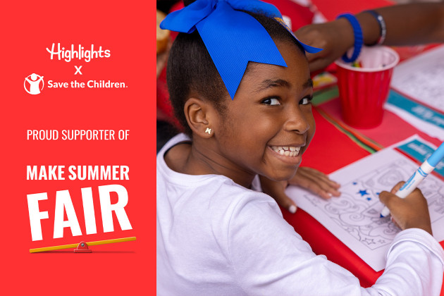 Smiling kid coloring a worksheet at a summer activity table. Text on the left reads 'Highlights x Save the Children. Proud supporter of Make Summer Fair.